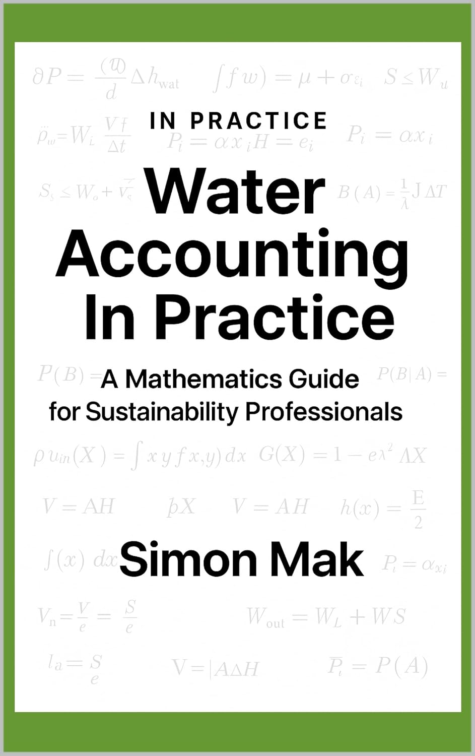 ler totalmente Water Accounting in Practice: A Mathematics Guide for Sustainability Professional (ESG In Practice) (English Edition)