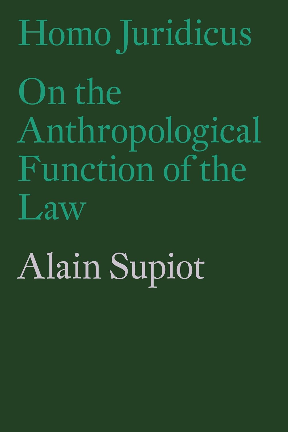 Homo Juridicus: On the Anthropological Function of the Law (English Edition) baixar o livro de graça