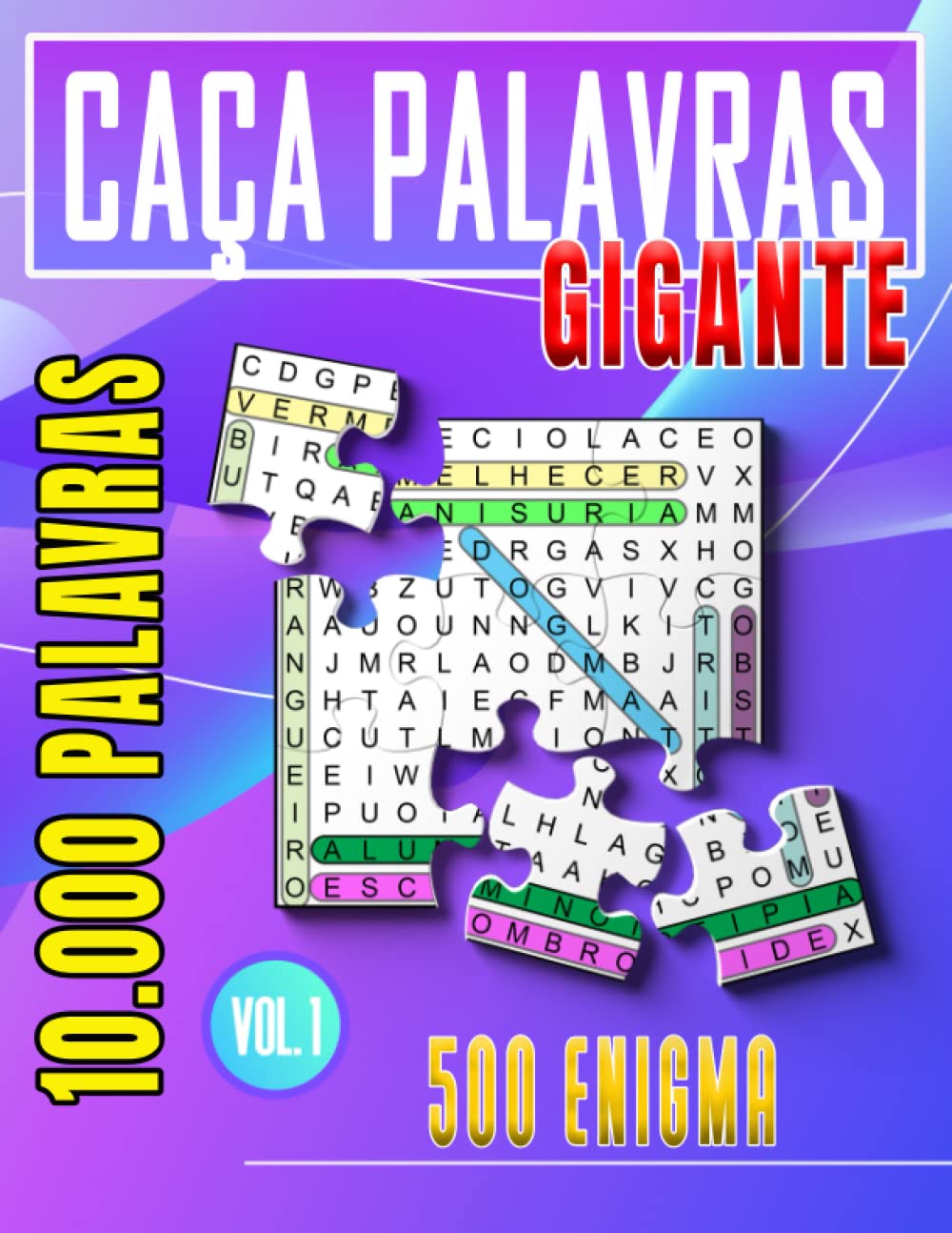 Caça Palavras Gigantes 10.000 Palavras 500 Enigma Vol 1: Para Adultos | Anti-árvores, Manter O Cérebro Ativo E Trabalhar Para Adultos, Idosos E... Para Dar Presentes (Portuguese Edition) baixar livro de graça