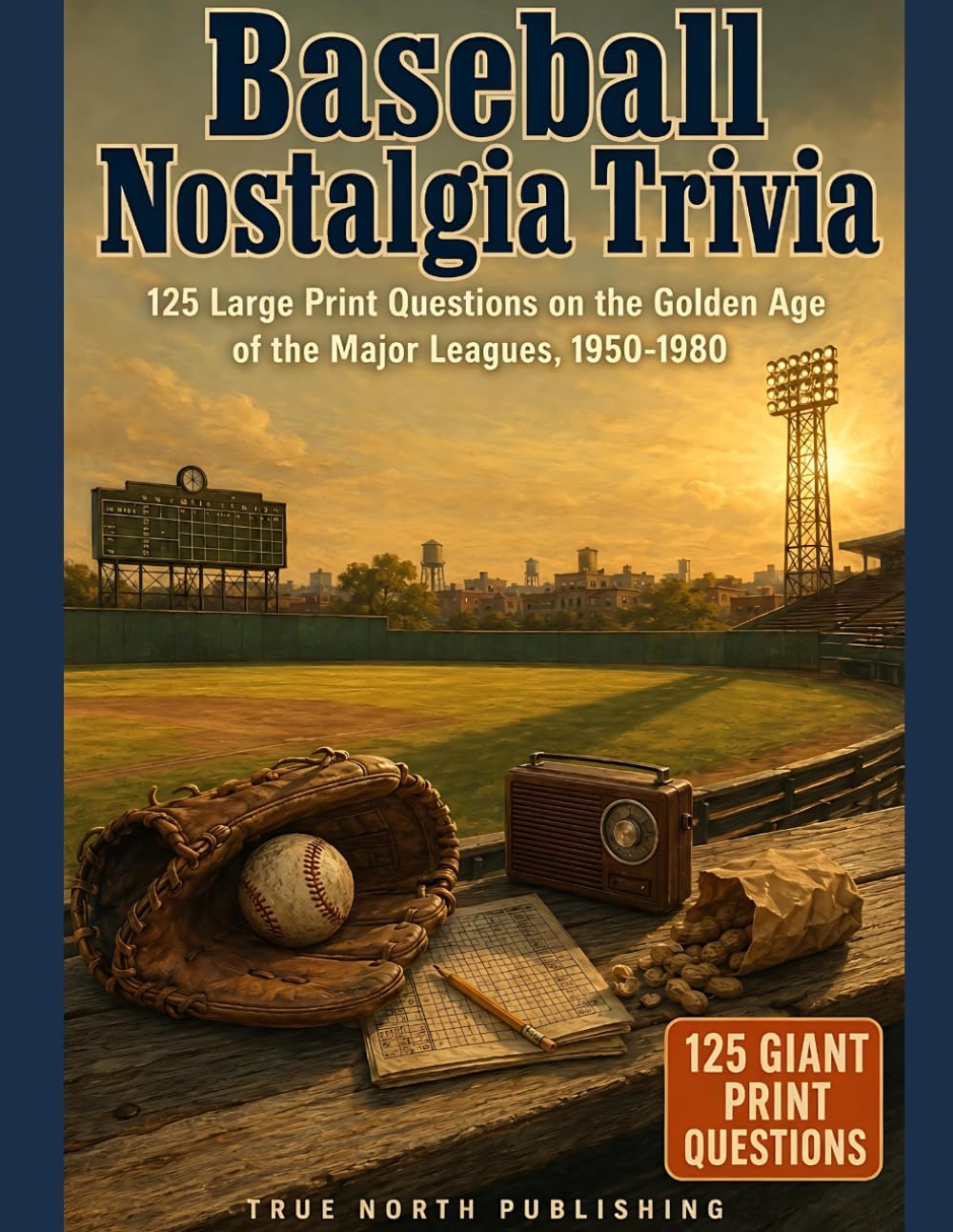 ler totalmente Baseball Nostalgia Trivia: 125 Large Print Questions on the Golden Age of the Major Leagues, 1950–1980 (Great American Sports Nostalgia Collection)