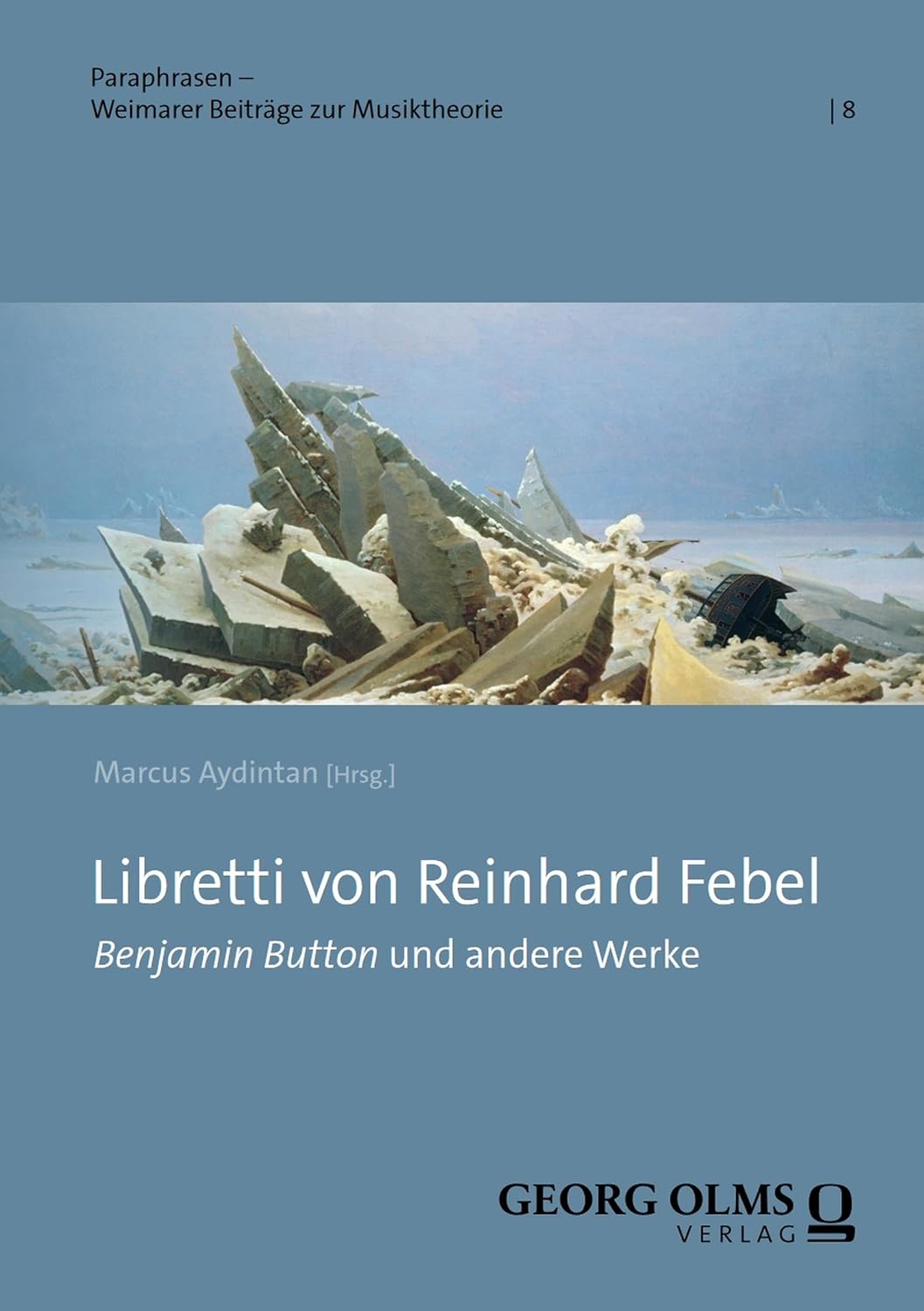 capítulo por capítulo baixar Libretti von Reinhard Febel: Benjamin Button und andere Werke (Paraphrasen – Weimarer Beiträge zur Musiktheorie 8) (German Edition)