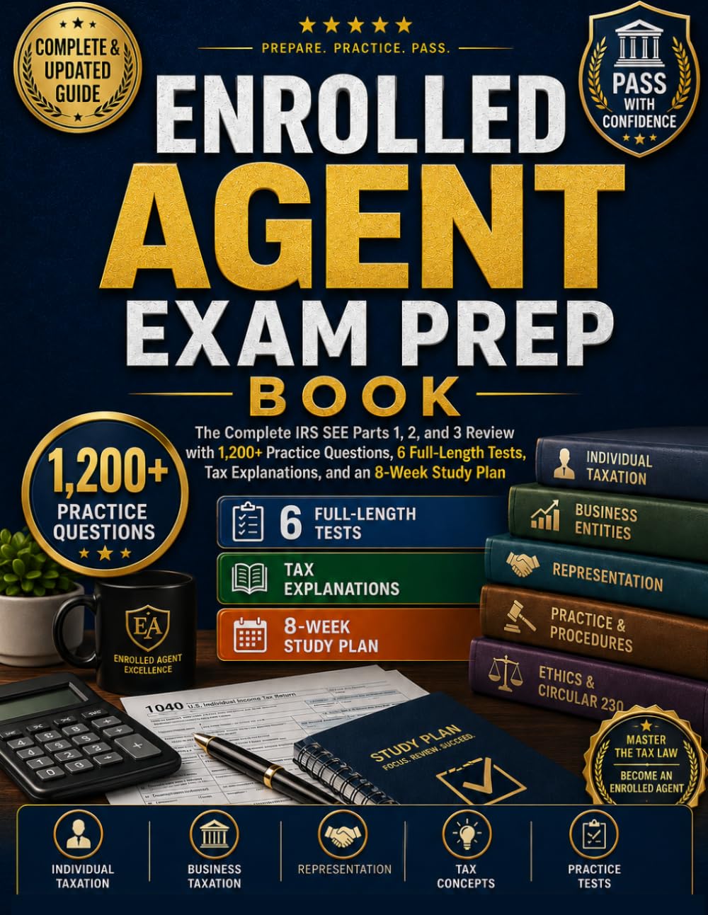 ENROLLED AGENT EXAM PREP BOOK: The Complete IRS SEE Parts 1, 2, and 3 Review with 1,200+ Practice Questions, 6 Full-Length Tests, Tax Explanations, and an 8-Week Study Plan baixar o livro de graça