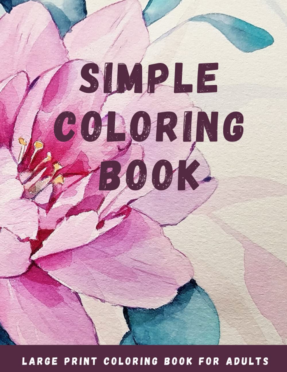 ler totalmente Simple Coloring Book - Easy Flowers | Large Print, Easy Coloring Book for Seniors and Beginners