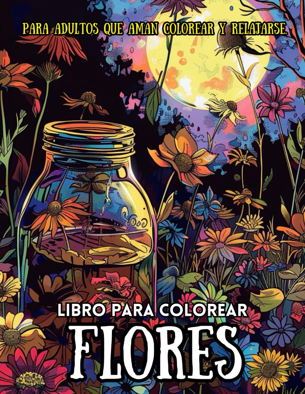 Libro para colorear flores: Para adultos que aman colorear y relajarse (Spanish Edition) baixar o livro de graça