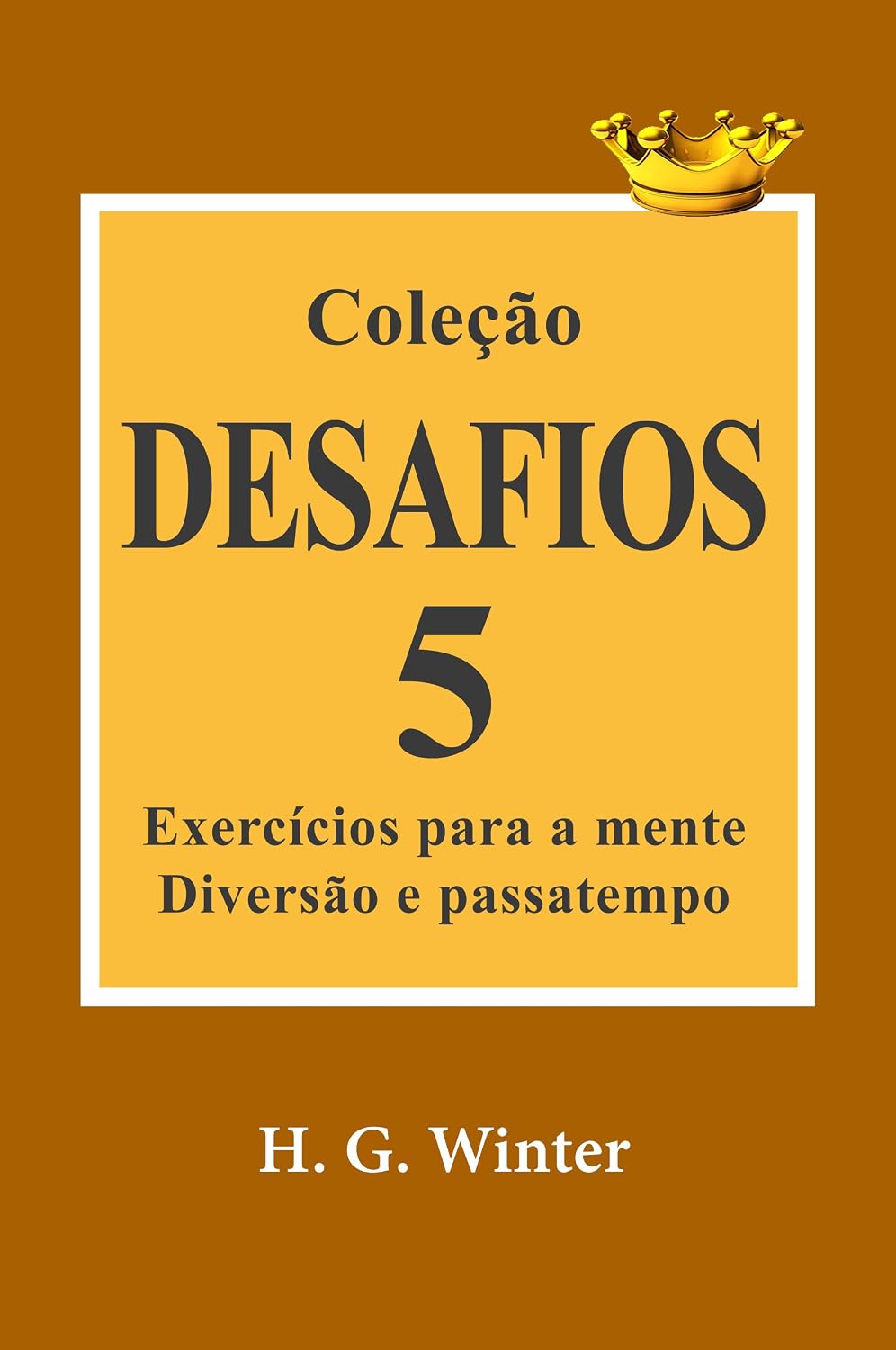capítulo por capítulo baixar Coleção DESAFIOS 5: Exercícios para a mente, diversão e passatempo