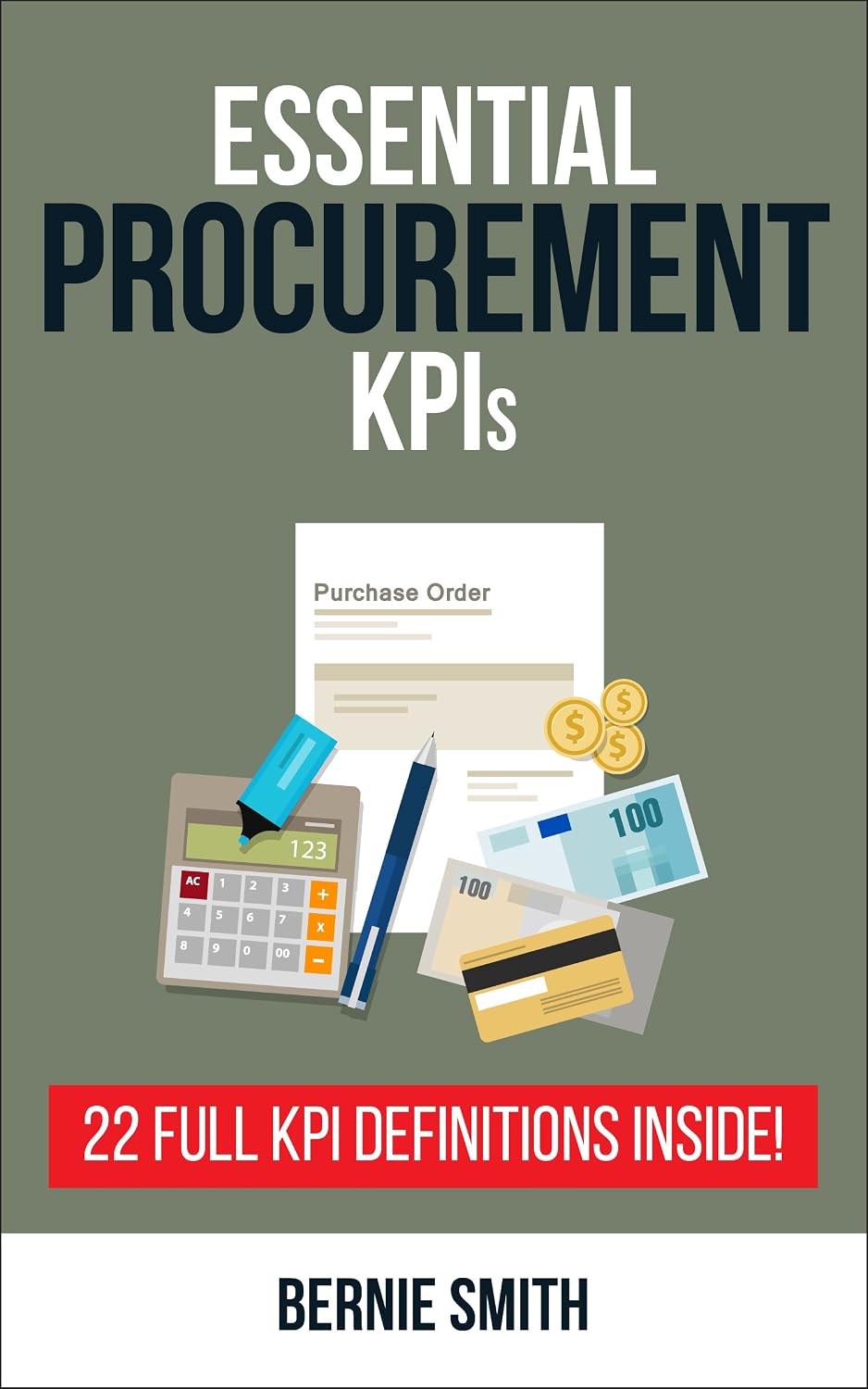 Essential Procurement KPIs: 22 Full KPI Definitions Included (Essential KPIs Book 11) (English Edition) baixar livro de graça