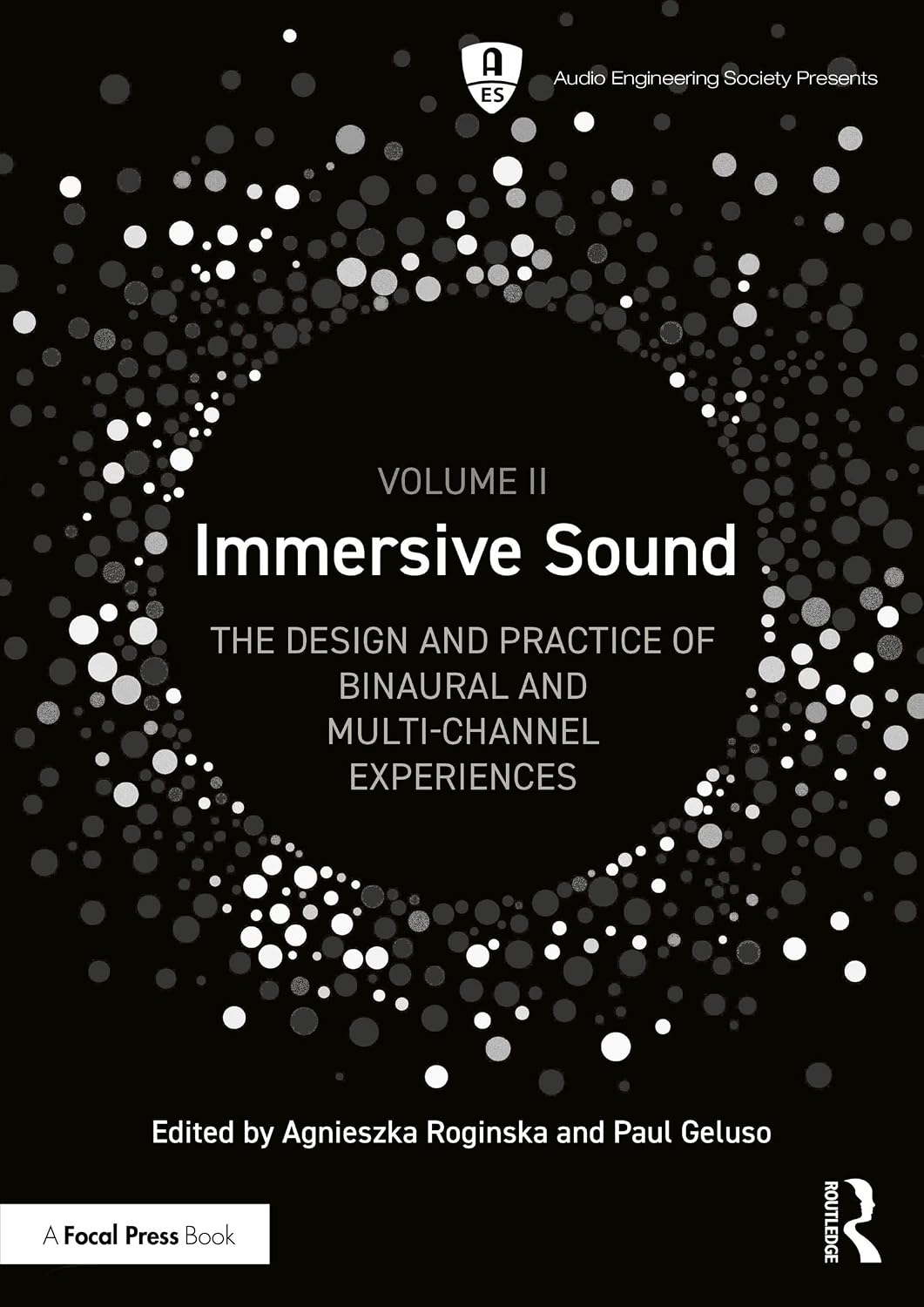 Immersive Sound Volume II: The Design and Practice of Binaural and Multi-Channel Experiences (Audio Engineering Society Presents) (English Edition) baixar livro de graça