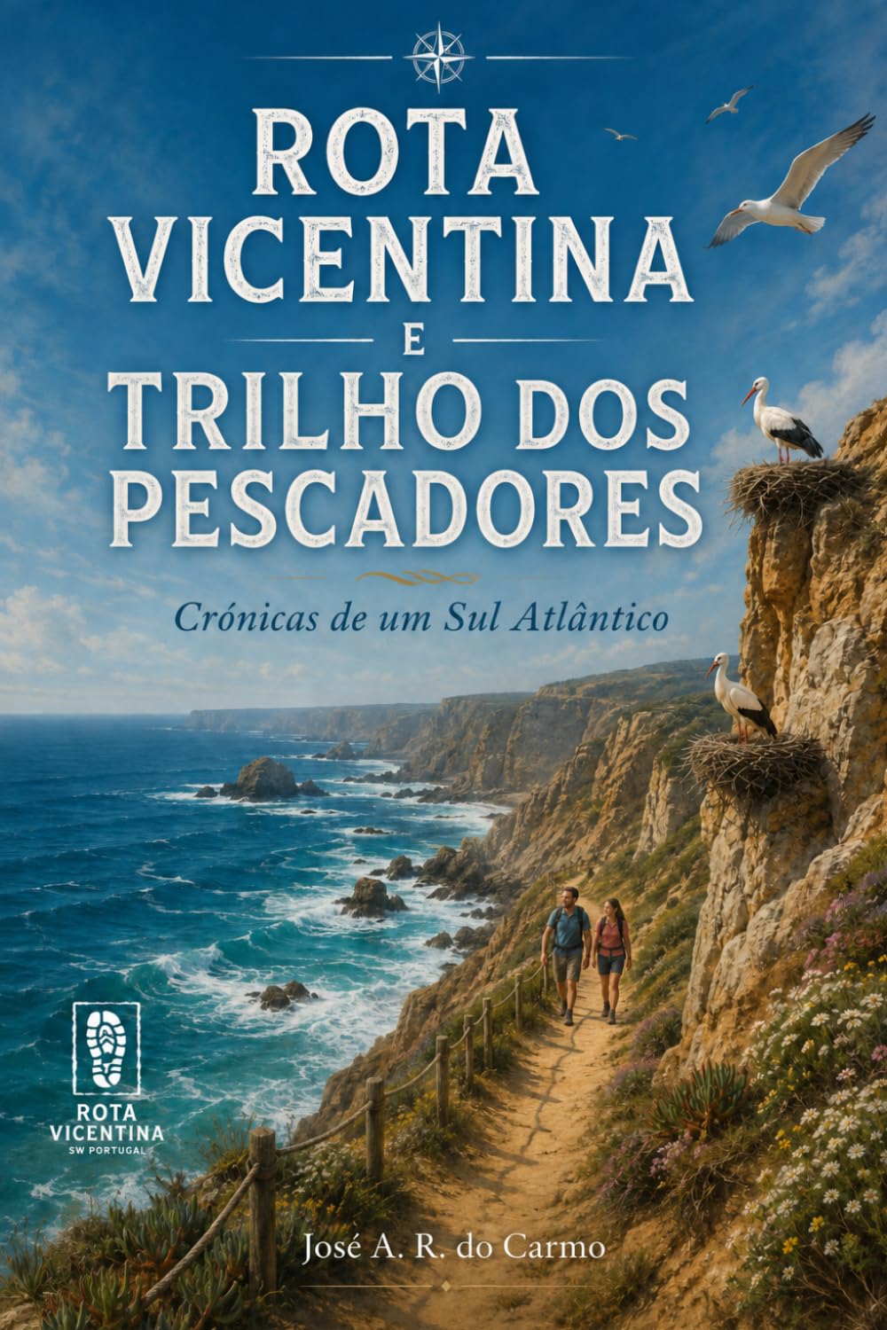 ler totalmente Rota Vicentina e Trilho dos Pescadores: Crónicas de um Sul atlântico (Portuguese Edition)