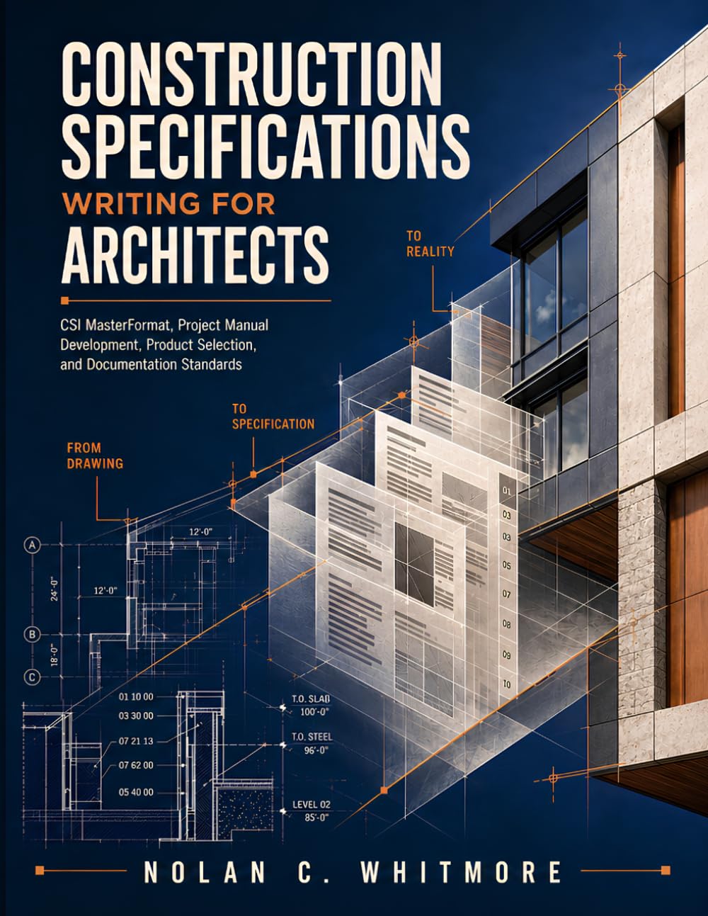 Construction Specifications Writing for Architects: CSI MasterFormat, Project Manual Development, Product Selection, and Documentation Standards baixar livro de graça