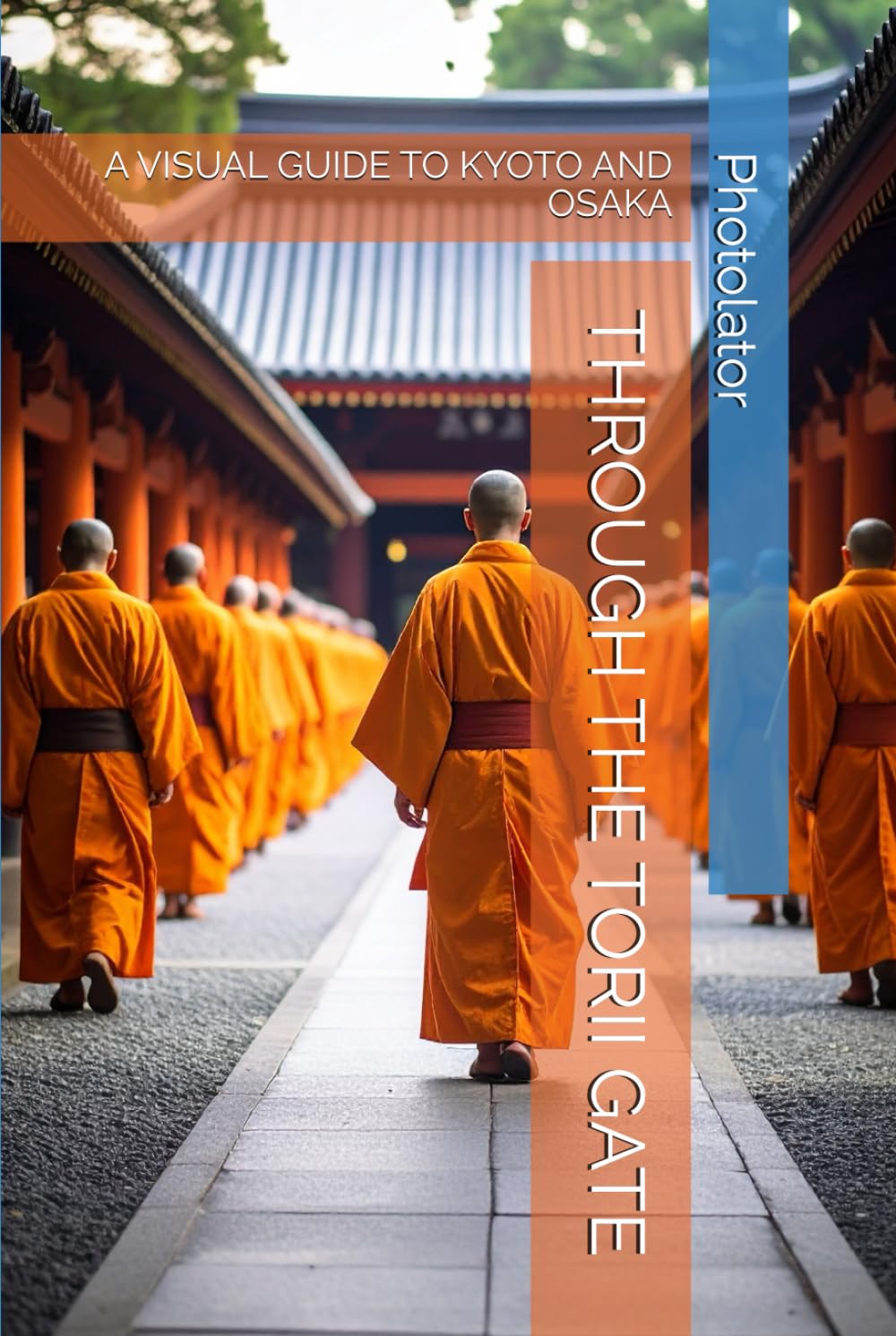 capítulo por capítulo baixar THROUGH THE TORII GATE: A VISUAL GUIDE TO KYOTO AND OSAKA (Travel Guides for Photographers)