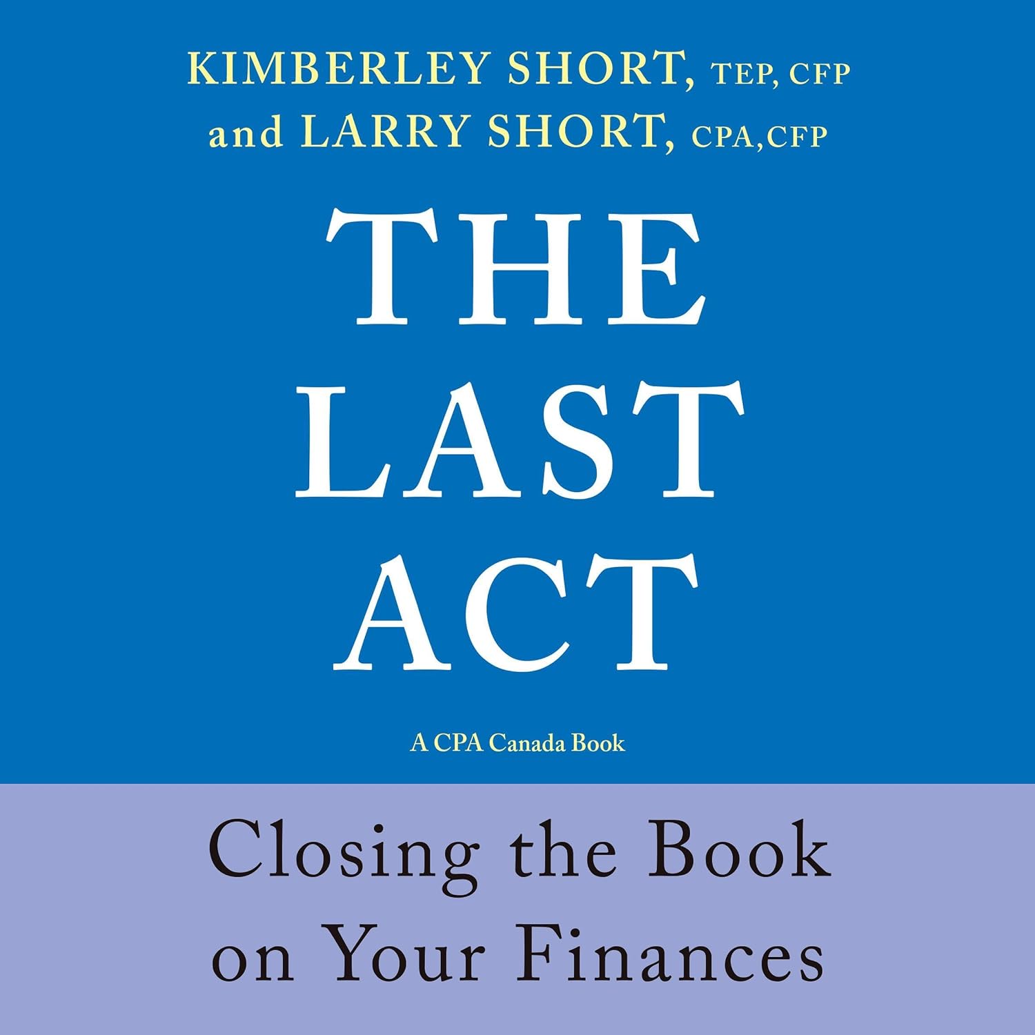 The Last Act: Closing the Book on Your Finances baixar o livro de graça