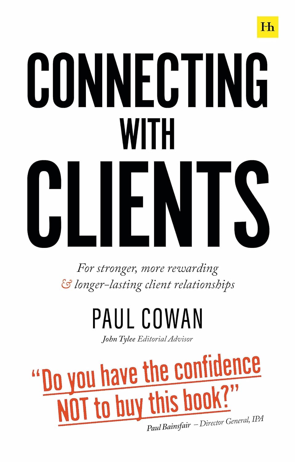 Connecting with Clients: For stronger, more rewarding and longer-lasting client relationships (English Edition) baixar livro de graça