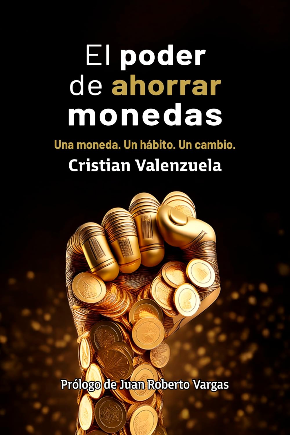 EL PODER DE AHORRAR MONEDAS: Una moneda. Un hábito. Un cambio. (Spanish Edition) baixar livro de graça