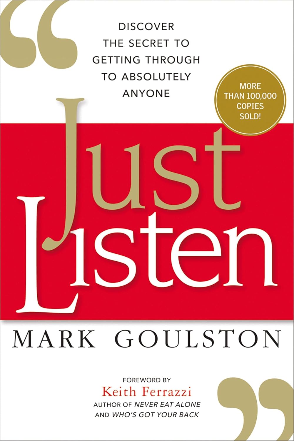 Just Listen: Discover the Secret to Getting Through to Absolutely Anyone (English Edition)