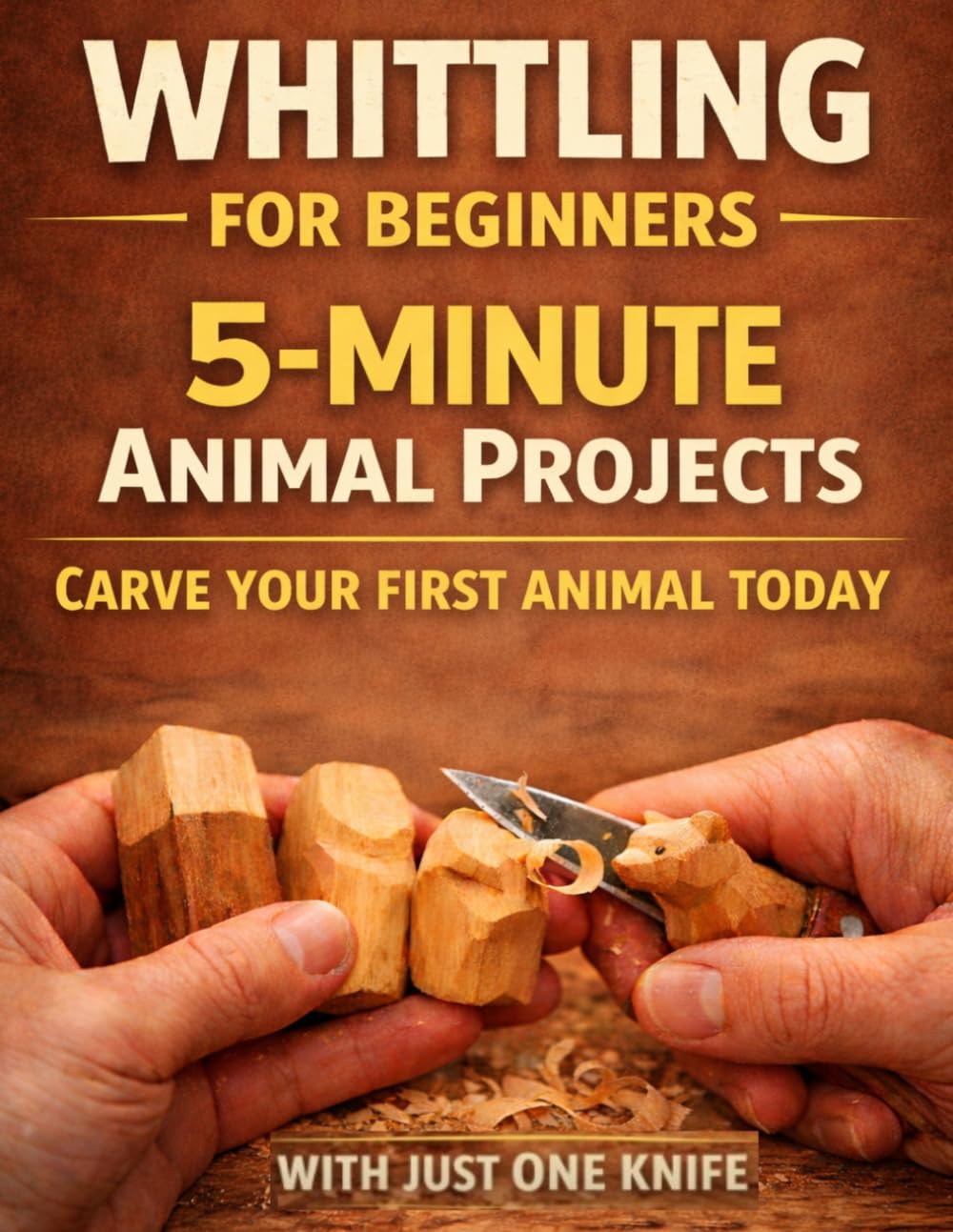 Whittling Animals for Beginners: 15 Beginner - Friendly Projects - Just One Knife: 2 baixar o livro de graça
