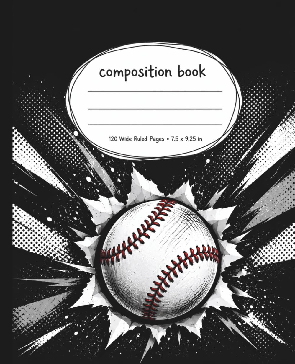 ler totalmente Baseball Composition Notebook Wide Ruled: Black and White Burst Design: Sports Journal for School Notes, Homework, Practice Plans, and Everyday Writing for Players and Fans