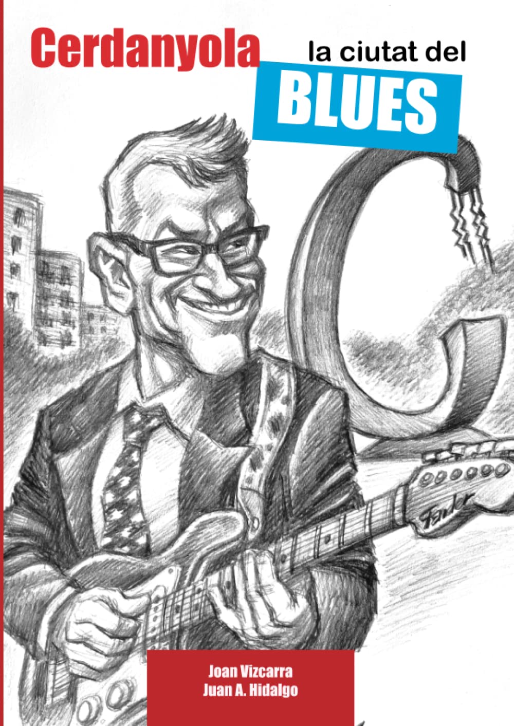 Cerdanyola, la ciutat del Blues (Spanish Edition)