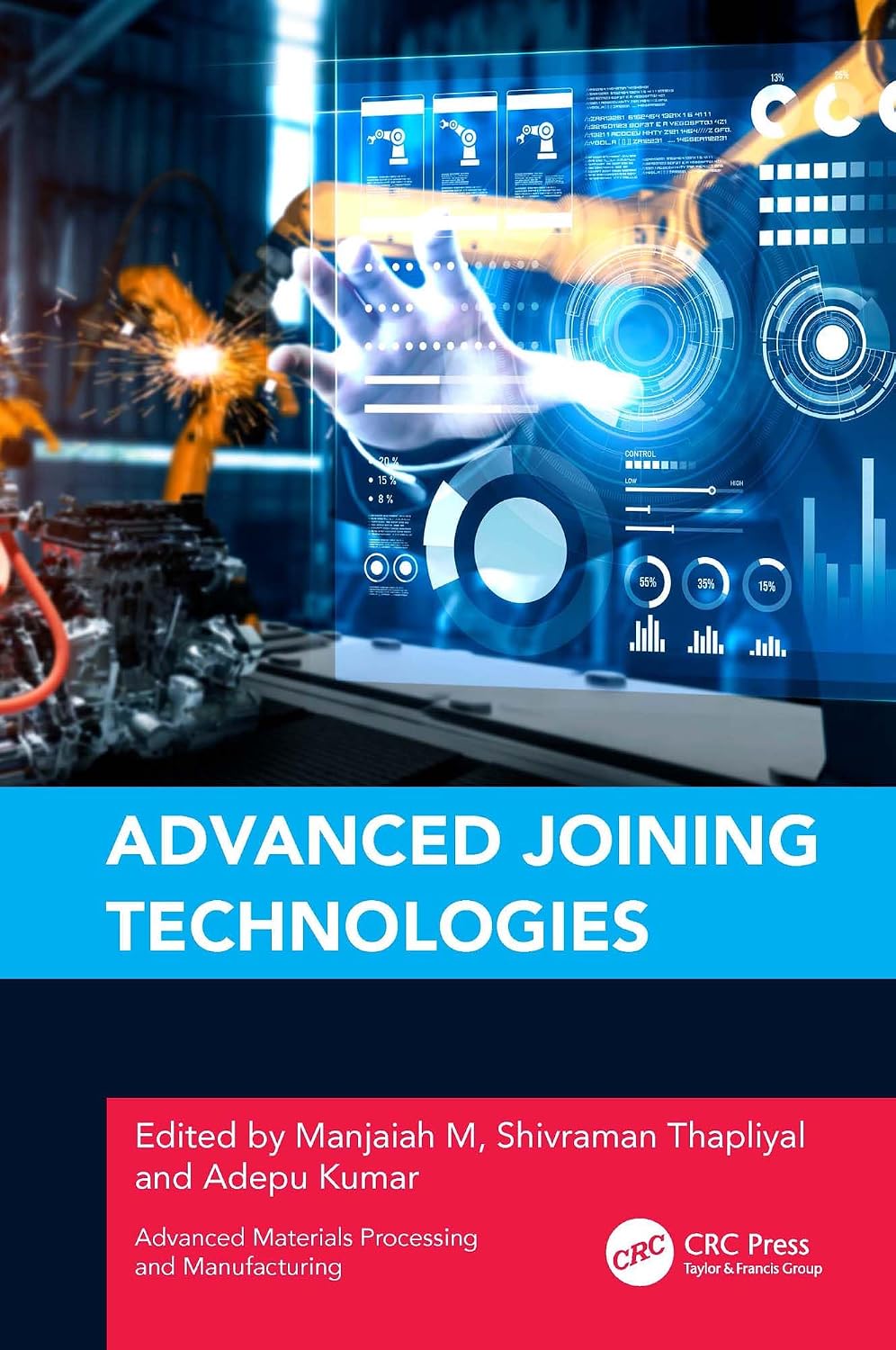 ler totalmente Advanced Joining Technologies (Advanced Materials Processing and Manufacturing) (English Edition)