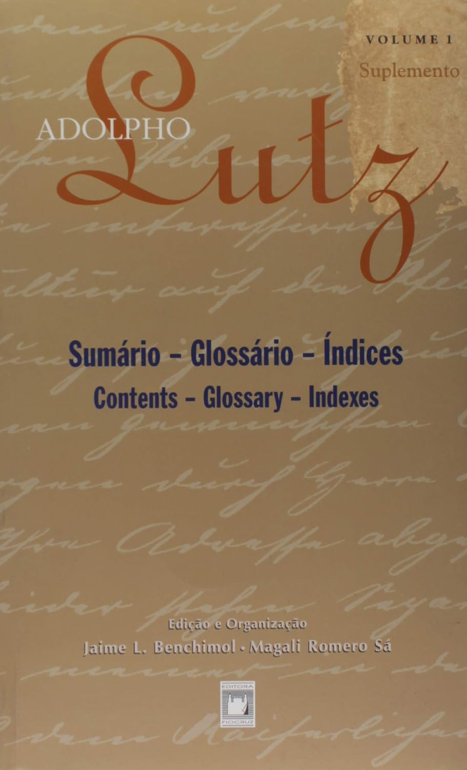 Adolpho Lutz: obra completa - vol. 1, suplemento: Sumário, glossário, índices baixar o livro de graça