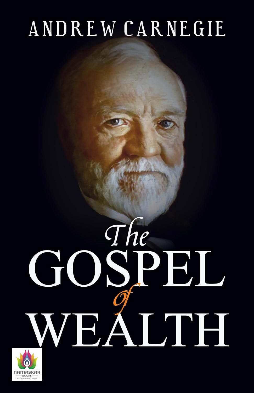 The Gospel of Wealth: Insights into Prosperity and Philanthropy (English Edition)