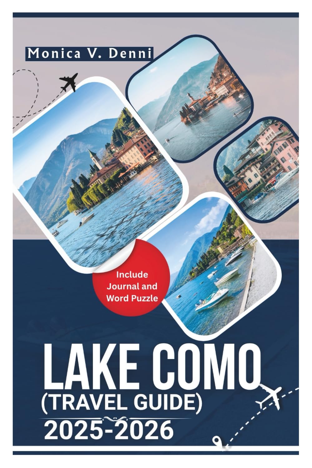 LAKE COMO TRAVEL GUIDE 2025-2026: Timeless Italian Charm, Lakeside Villages, and Unforgettable Scenic Routes baixar o livro de graça