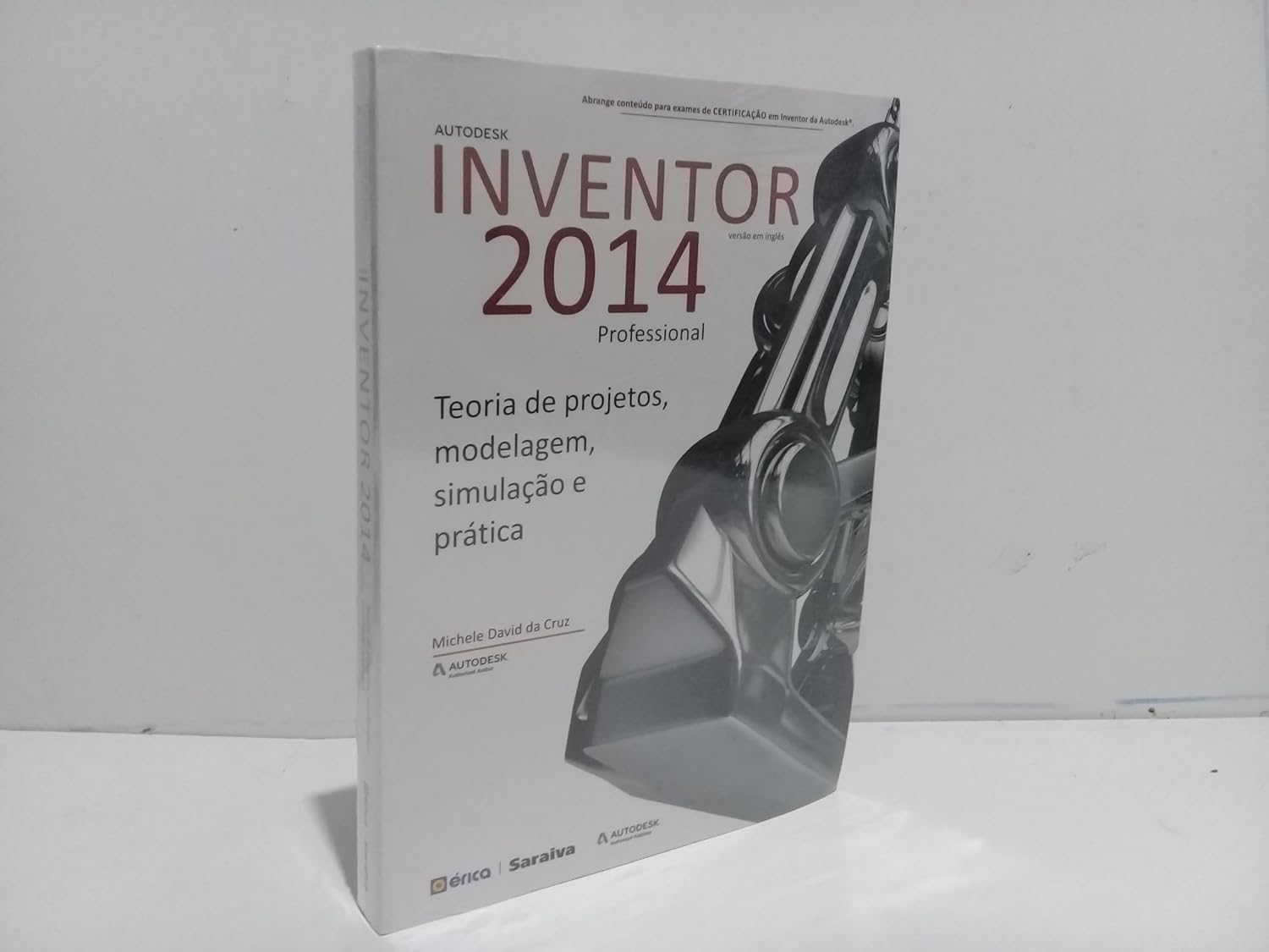 ler totalmente Autodesk® inventor 2014 professional: Teoria de projetos, modelagem, simulação e prática