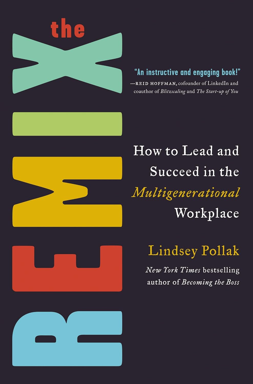 The Remix: How to Lead and Succeed in the Multigenerational Workplace baixar o livro de graça