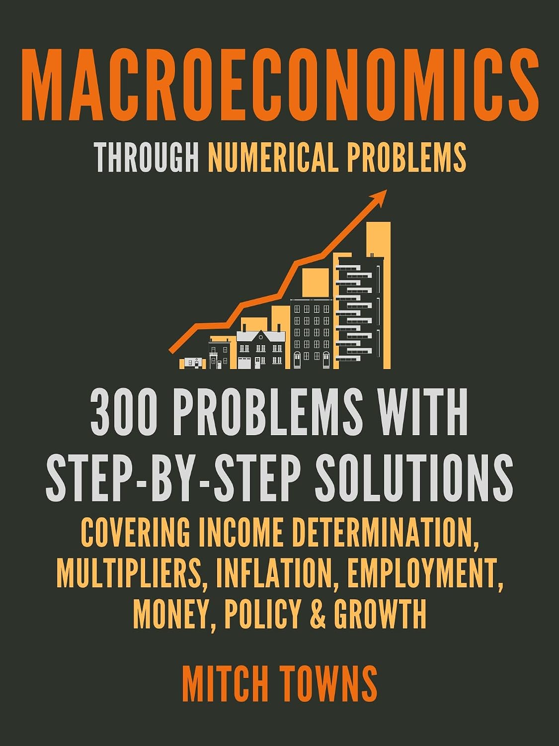 ler totalmente Macroeconomics Through Numerical Problems - 300 Problems with Step-by-Step Solutions: Covering Income Determination, Multipliers, Inflation, Employment,... problems in economics) (English Edition)