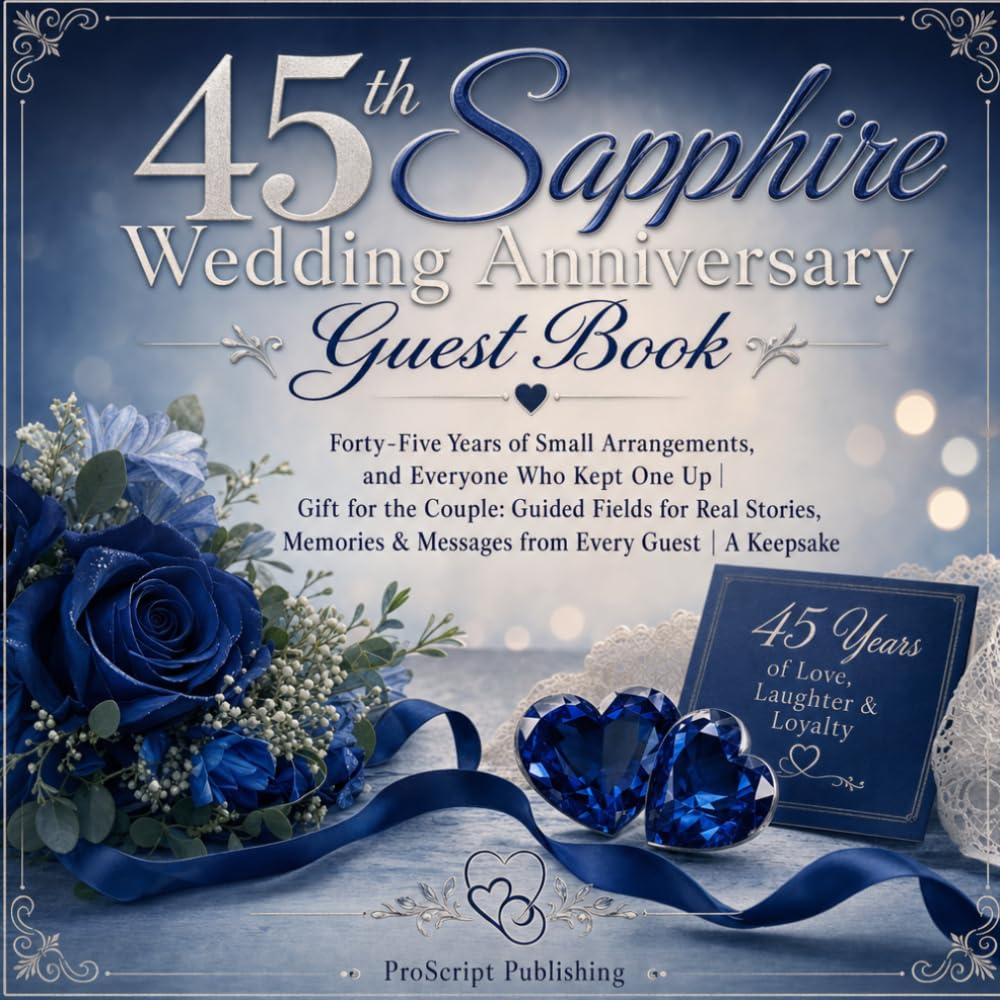 capítulo por capítulo baixar 45th Sapphire Wedding Anniversary Guest Book: Forty-Five Years of Small Arrangements, and Everyone Who Kept One Up | Gift for the Couple: Guided... & Messages from Every Guest | A Keepsake