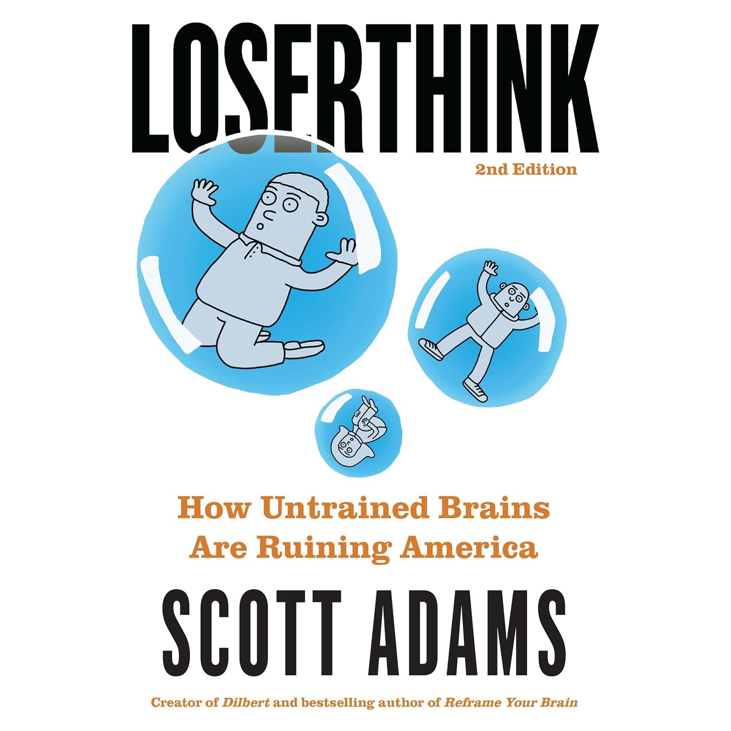 capítulo por capítulo baixar Loserthink: How Untrained Brains Are Ruining America (The Scott Adams Success Series)