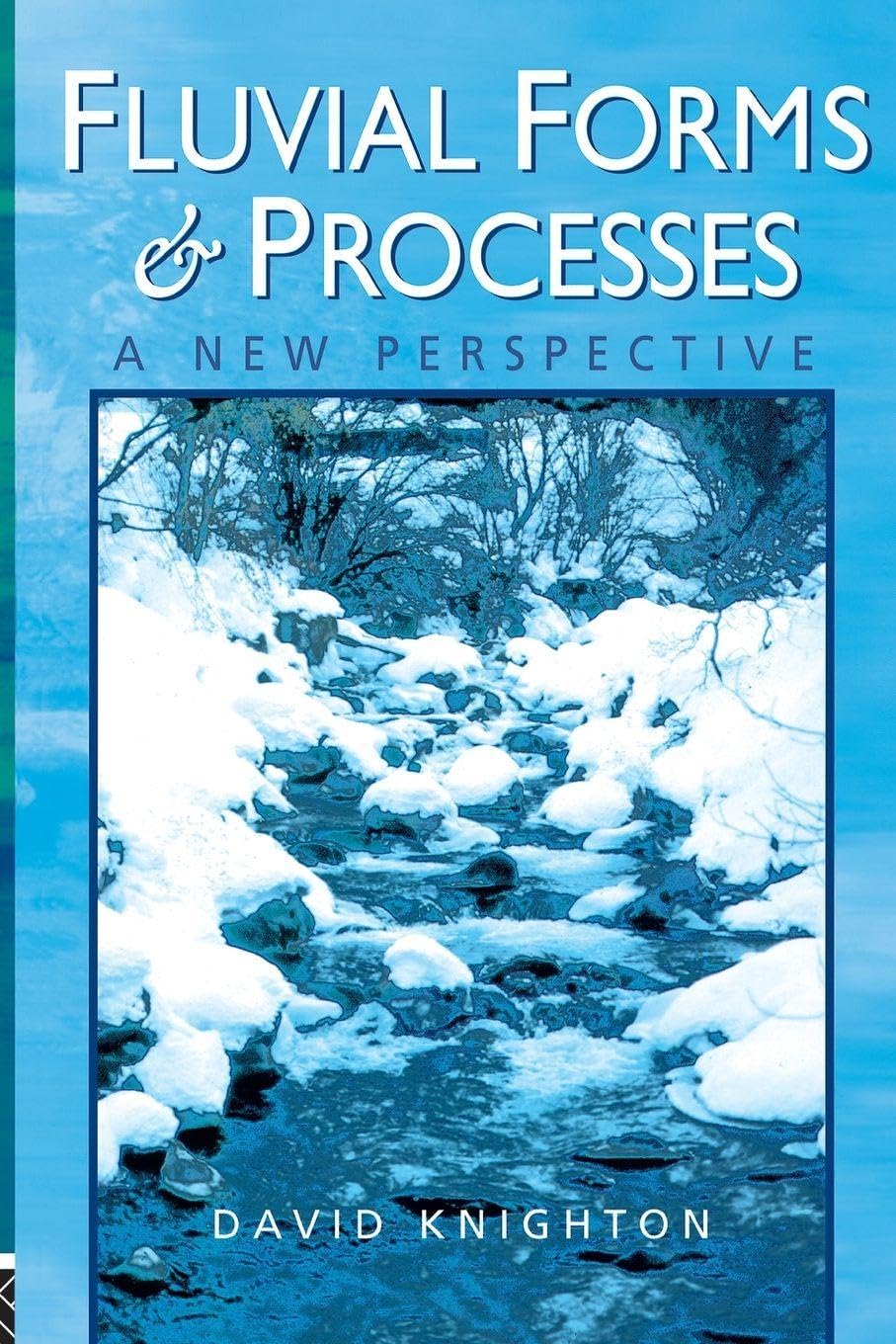 Fluvial Forms and Processes: A New Perspective baixar livro de graça