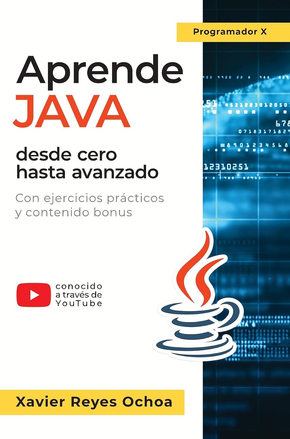 capítulo por capítulo baixar Aprende Java desde cero hasta avanzado - El libro completo de la programacion Java para principiantes - Con ejercicios prácticos y contenido bonus (Spanish Edition)