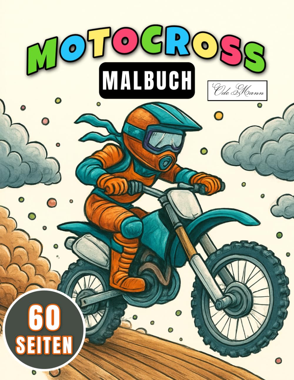 Motocross Malbuch für Kinder: 60 kreative Ausmalmotive mit Motorrad, Roller und Offroad-Action für Kinder und Jugendliche (German Edition) baixar o livro de graça