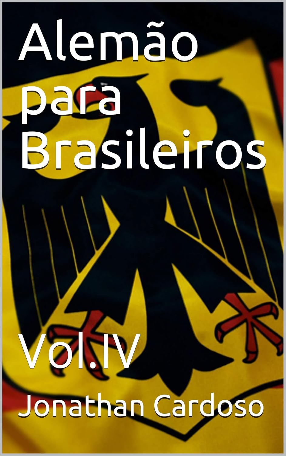 Alemão para Brasileiros: Vol.IV baixar o livro de graça
