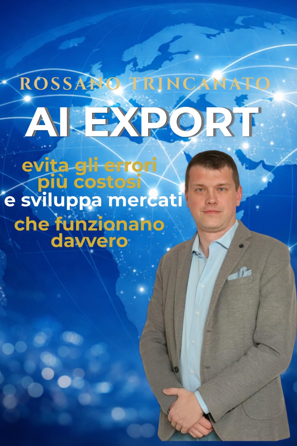 capítulo por capítulo baixar AI EXPORT: Evita gli errori più costosi e sviluppa mercati esteri che funzionano davvero (Italian Edition)