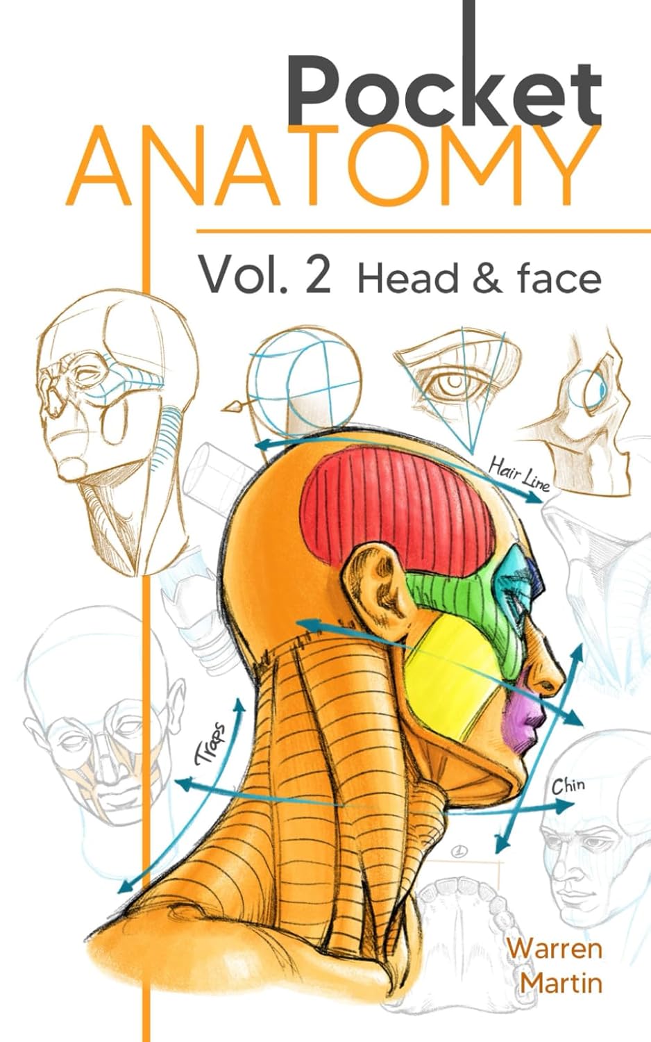 ler totalmente Pocket Anatomy Vol.2: Head & Face Drawing Handbook in Color for Artists – Simplifying and Understanding Human Forms and Structures