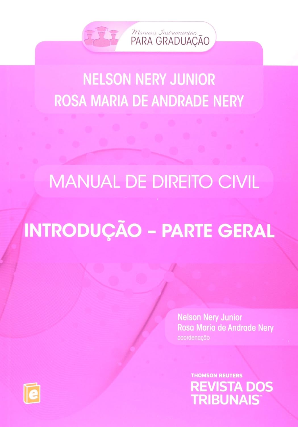 Manual de Direito Civil. Introdução. Parte Geral