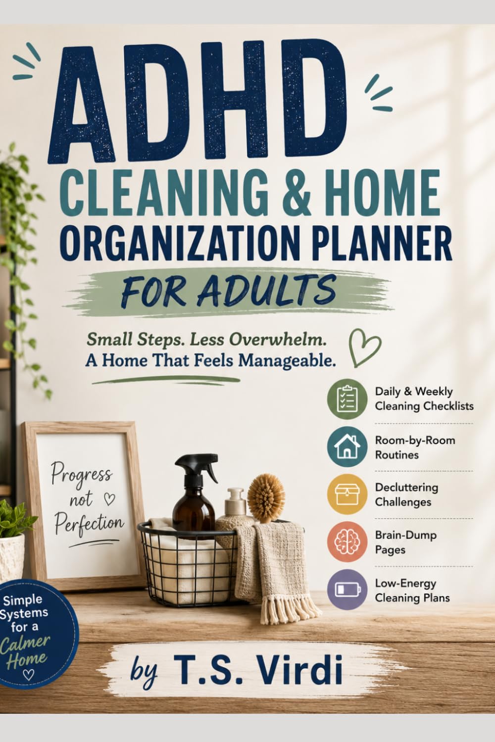 ler totalmente ADHD Cleaning & Home Organization Planner for Adults: Small Steps. Less Overwhelm. A Home That Feels Manageable.
