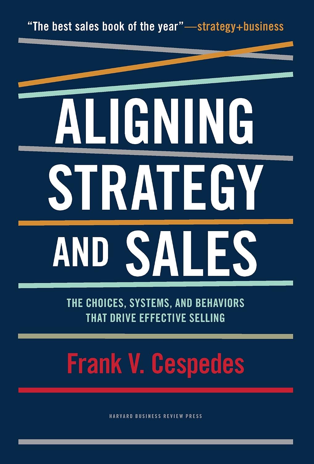 capítulo por capítulo baixar Aligning Strategy and Sales: The Choices, Systems, and Behaviors that Drive Effective Selling (English Edition)