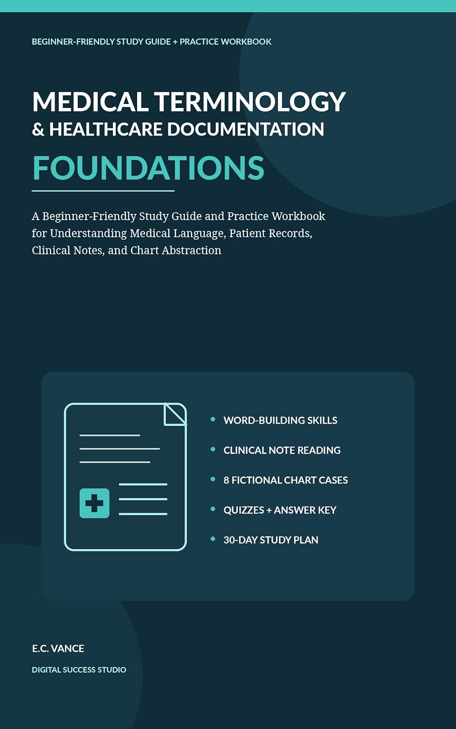 capítulo por capítulo baixar Medical Terminology & Healthcare Documentation Foundations: A Beginner-Friendly Study Guide and Practice Workbook for Understanding Medical Language, Patient... and Clinical Documentation (English Edition)