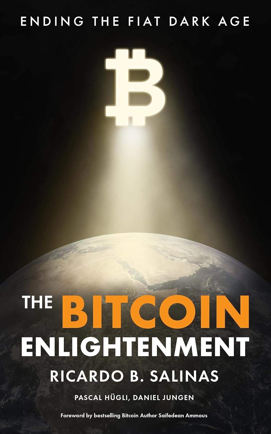 ler totalmente The Bitcoin Enlightenment: Ending The Fiat Dark Age (English Edition)