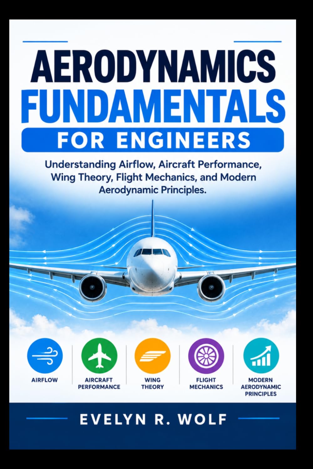 capítulo por capítulo baixar Aerodynamics Fundamentals for Engineers: Understanding Airflow, Aircraft Performance, Wing Theory, Flight Mechanics, and Modern Aerodynamic Principles.