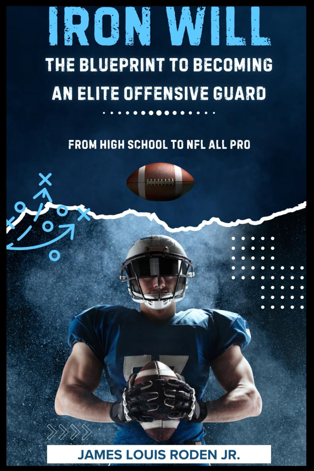 ler totalmente Iron Will: The Blueprint to Becoming an Elite Offensive Guard