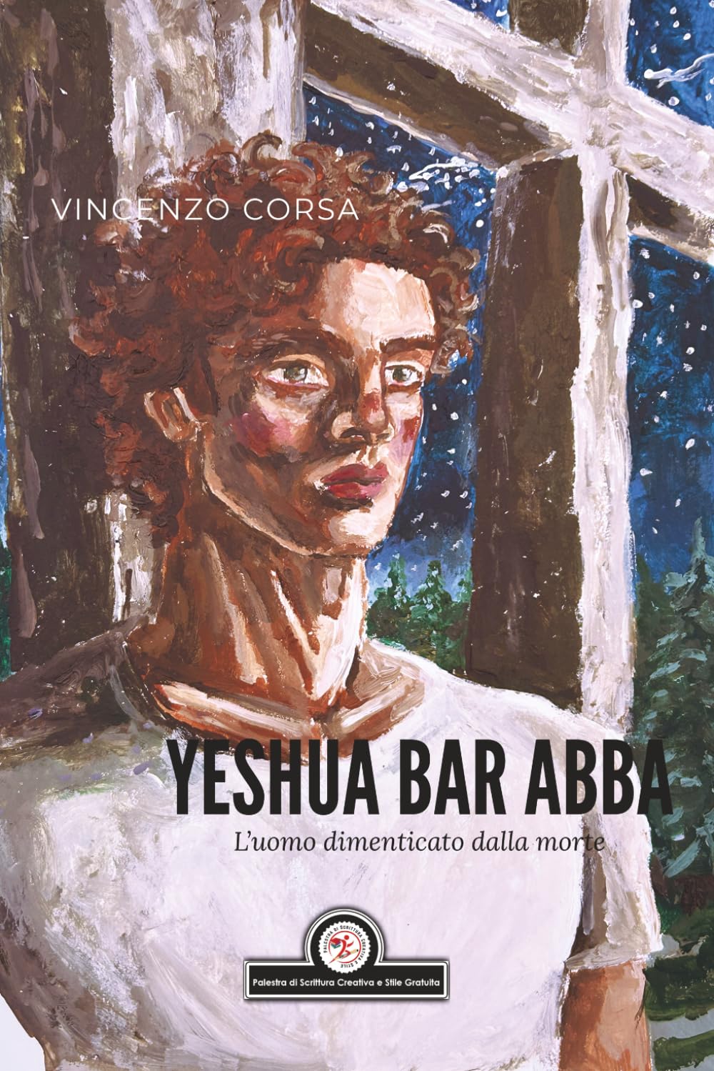 Yeshua Bar Abba: L'uomo dimenticato dalla morte (Italian Edition) baixar livro de graça