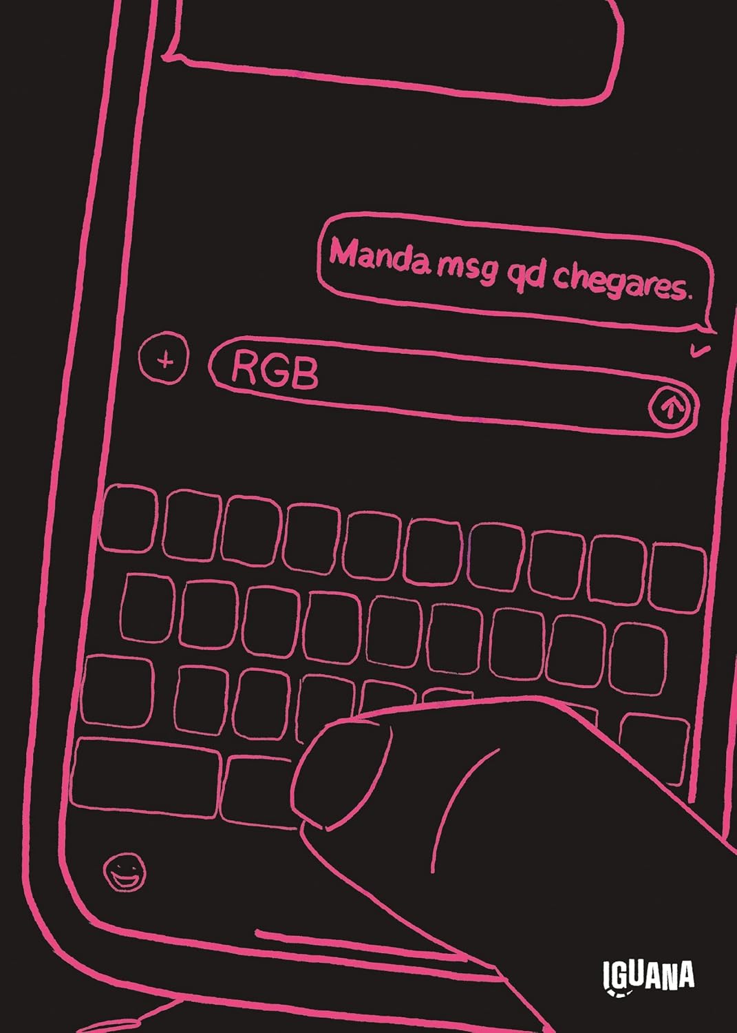 ler totalmente Manda msg quando chegares (Gráfica)