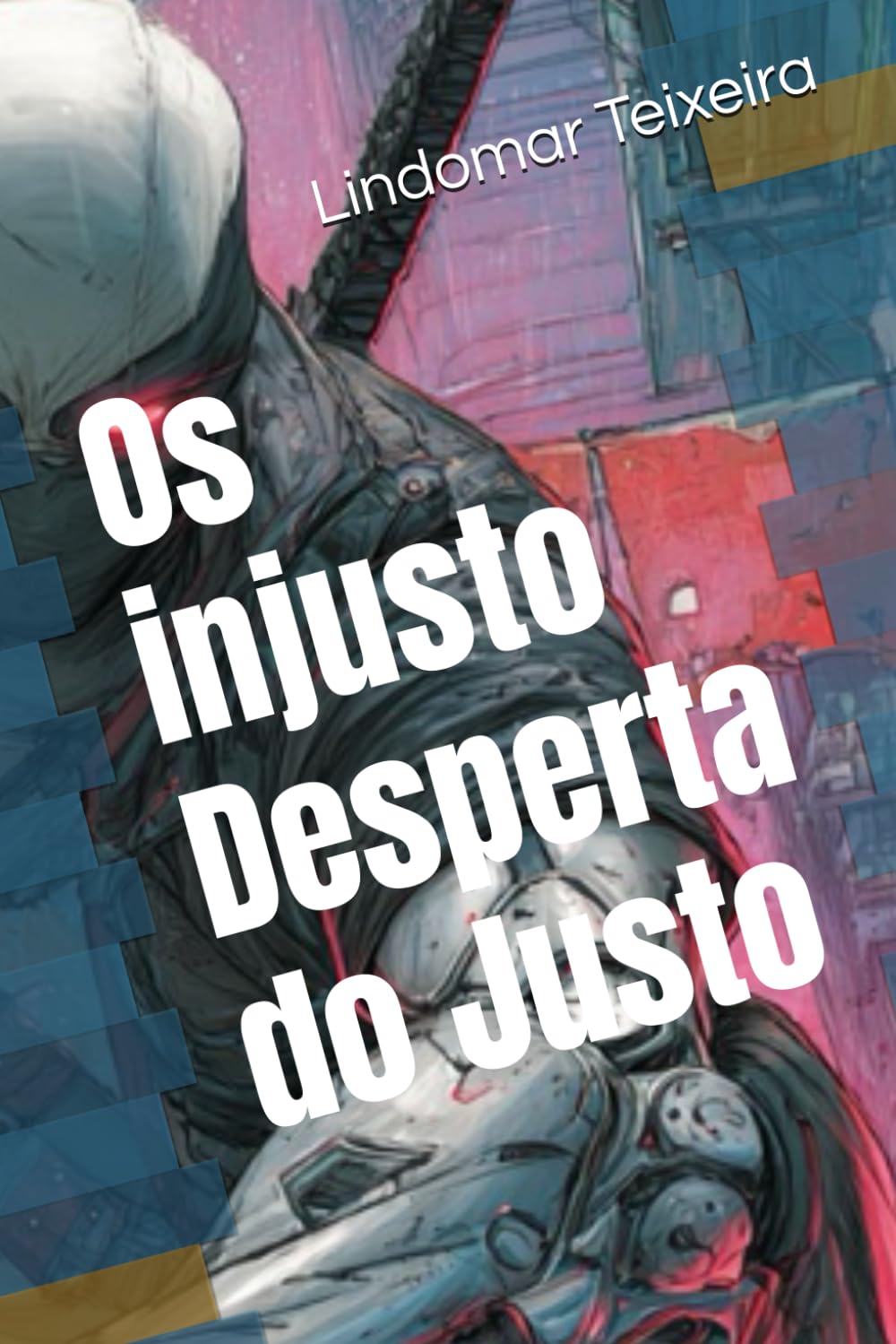 capítulo por capítulo baixar Os injusto Desperta do Justo (Portuguese Edition)