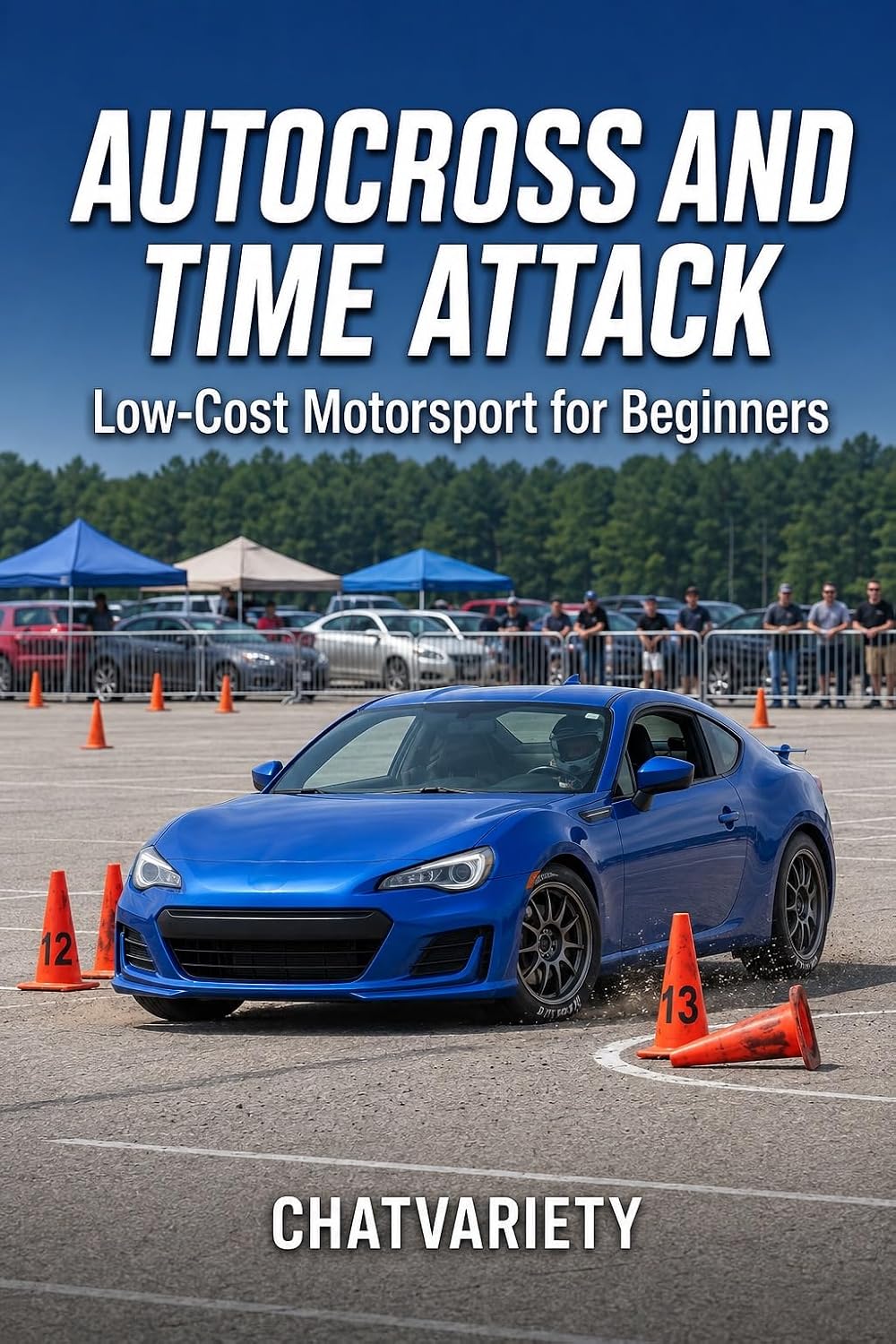 ler totalmente Autocross and Time Attack: Low-Cost Motorsport for Beginners (Motorsport & Performance Tuning Series) (English Edition)