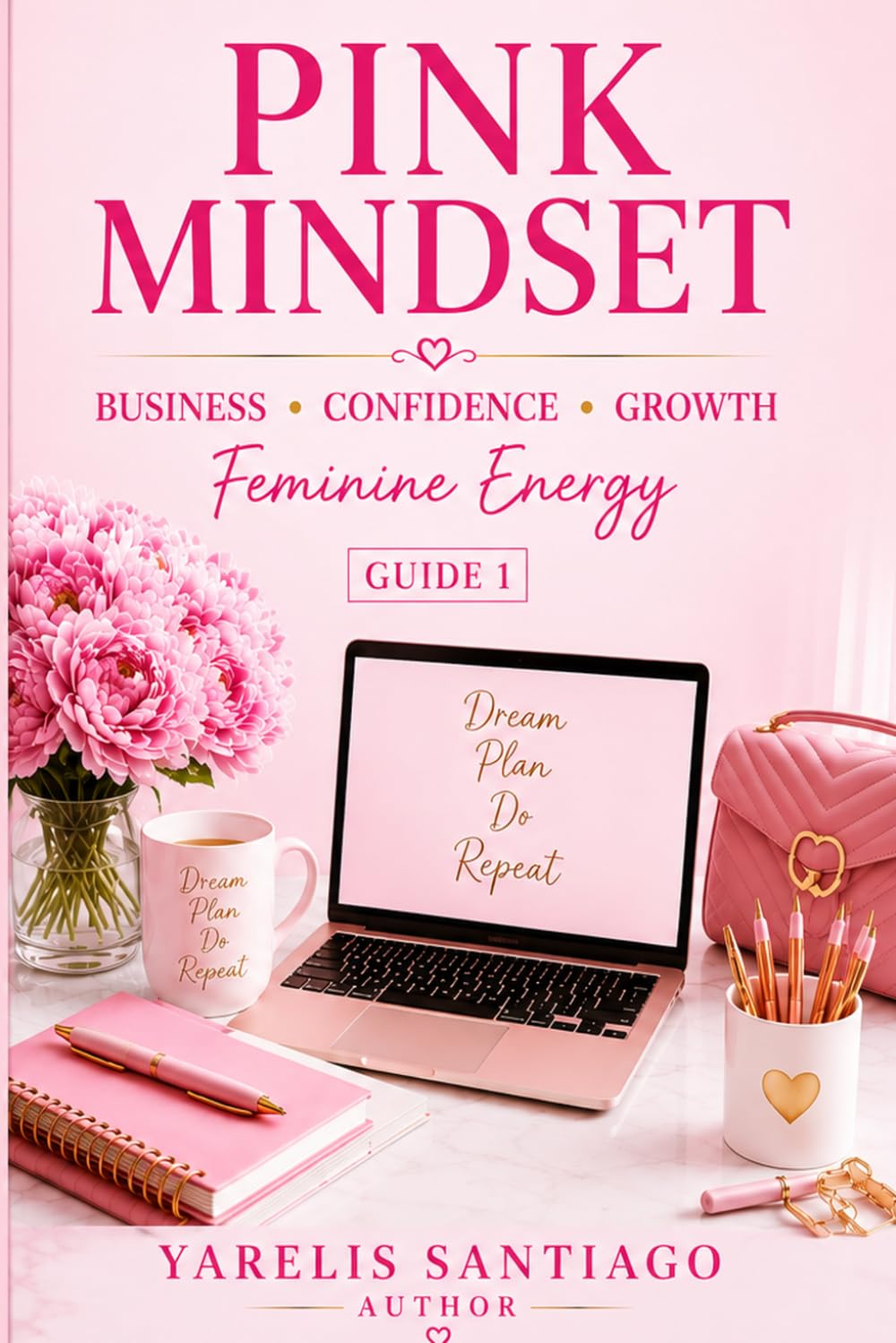 PINK MINDSET: Feminine Energy — Business: The Entrepreneurial Woman baixar o livro de graça