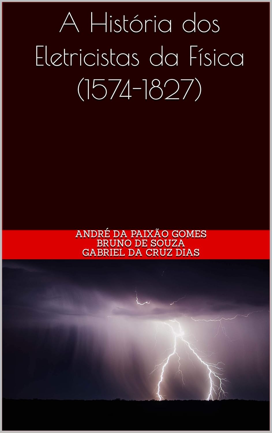 A História dos Eletricistas da Física (1574-1827) baixar o livro de graça