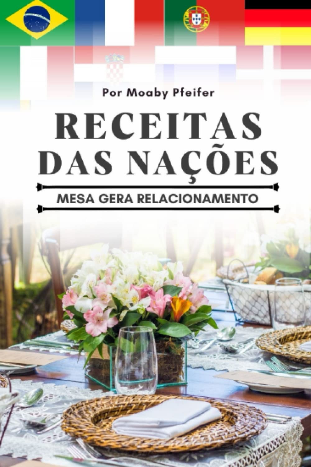 capítulo por capítulo baixar RECEITAS DAS NAÇÕES: Mesa Gera Relacionamento (Portuguese Edition)